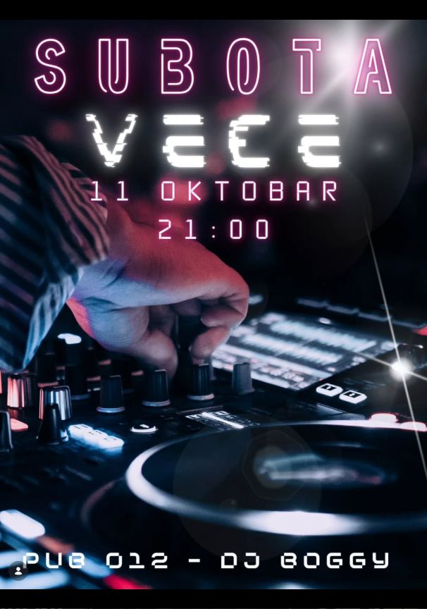 Plakat: DJ Boggy — subota veče, PUB 012 Požarevac