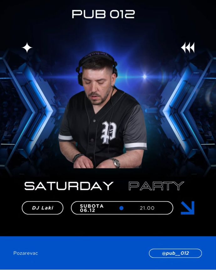Plakat: DJ Laki — Saturday Party, PUB 012 Požarevac