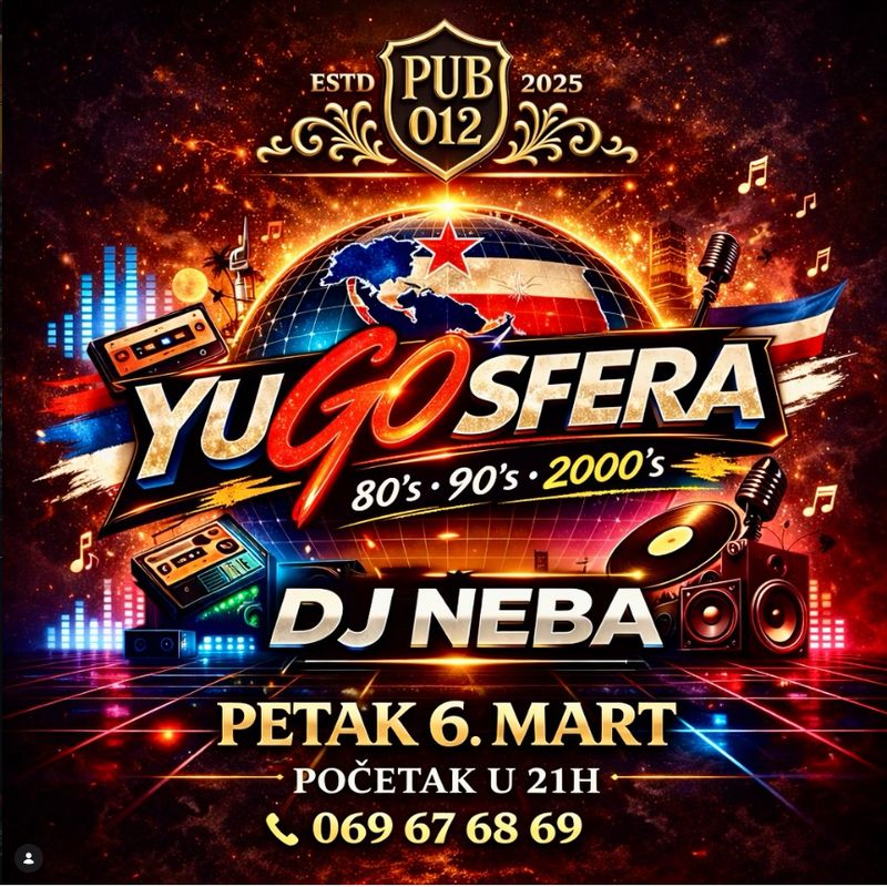 Plakat: YUGOSFERA — DJ Neba, PUB 012 Požarevac