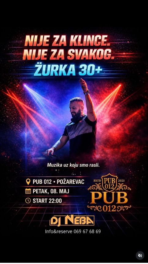 Plakat: Žurka 30+ — DJ Neba, PUB 012 Požarevac